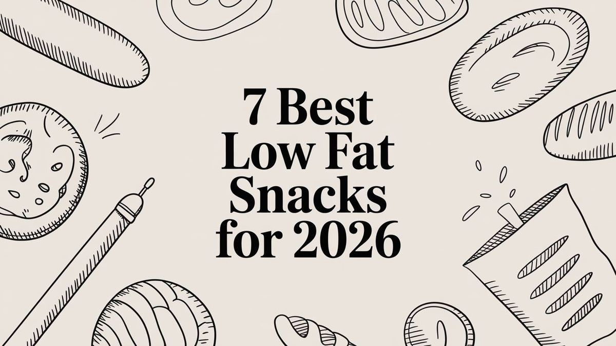 7 Best Low Fat Snacks for 2026