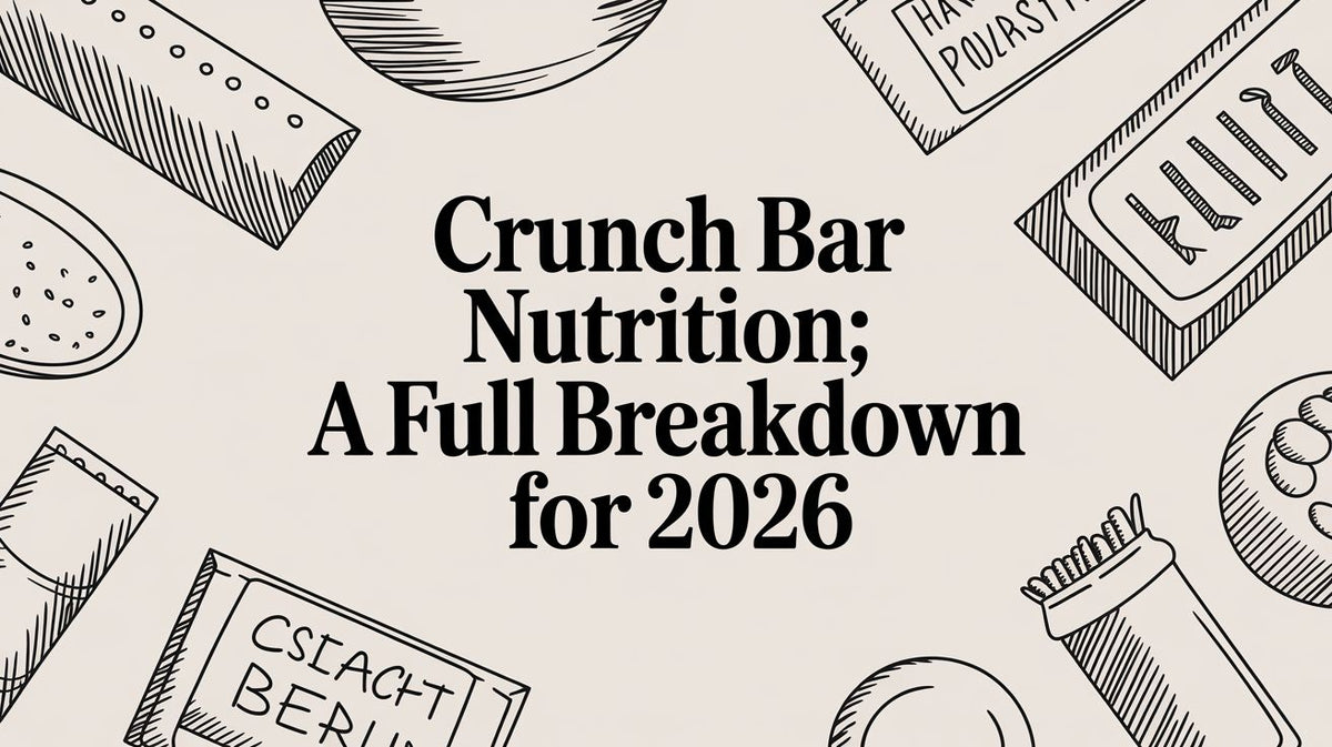 Crunch Bar Nutrition: A Full Breakdown for 2026