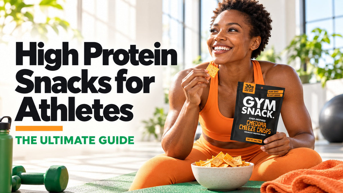 High Protein Snacks for Athletes — THE ULTIMATE GUIDE