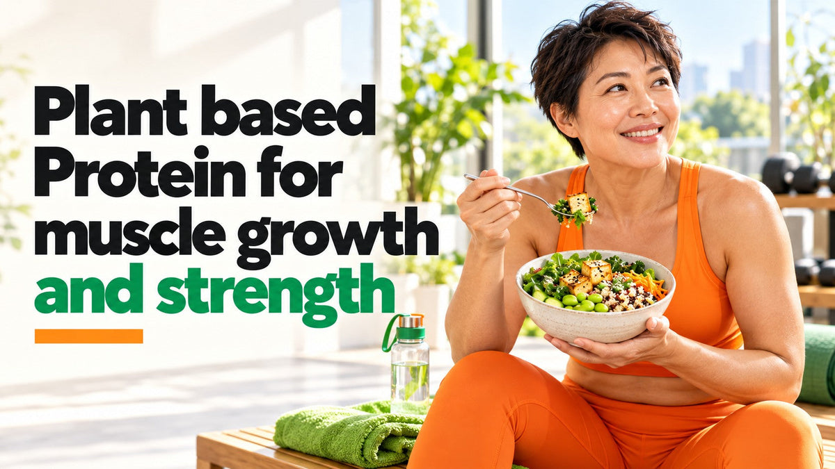 Plant based Protein for muscle growth and strength