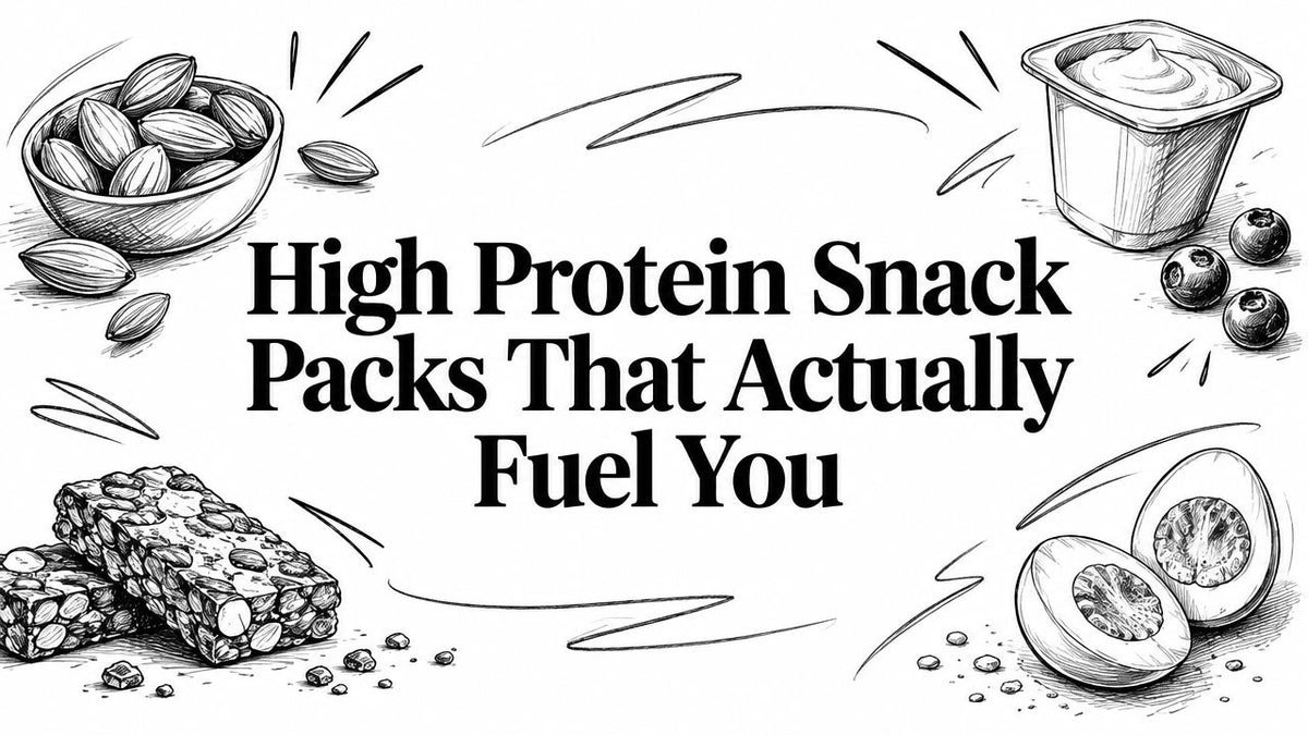 High Protein Snack Packs That Actually Fuel You