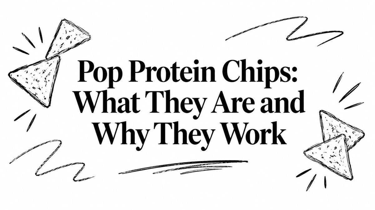 Pop Protein Chips: What They Are and Why They Work