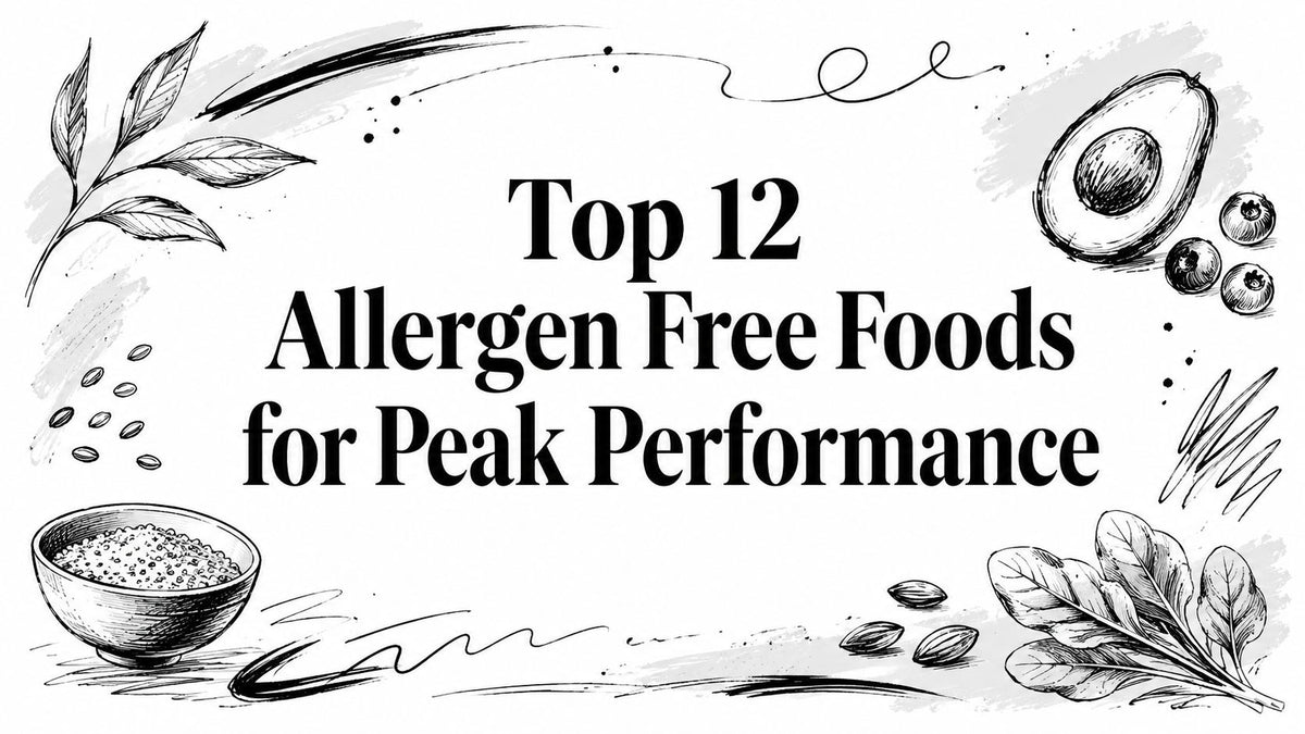 Top 12 Allergen Free Foods for Peak Performance